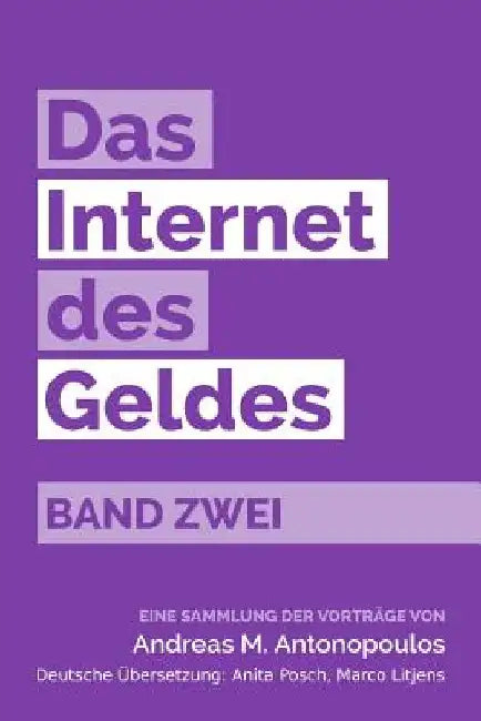 Das Internet des Geldes Band Zwei: Eine Sammlung der Vorträge by Posch, Anita