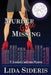 Murder Gone Missing by Lida Sideris