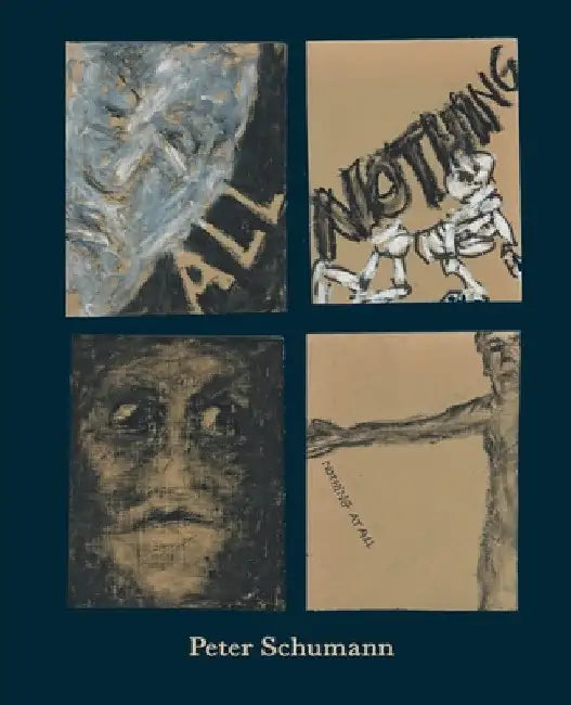 All, Nothing, Nothing At All by Peter Schumann