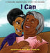 I Can by Jennifer Miller-Joseph