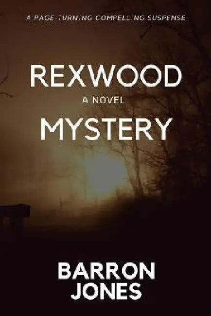 Rexwood Mystery by Barron Jones