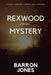 Rexwood Mystery by Barron Jones