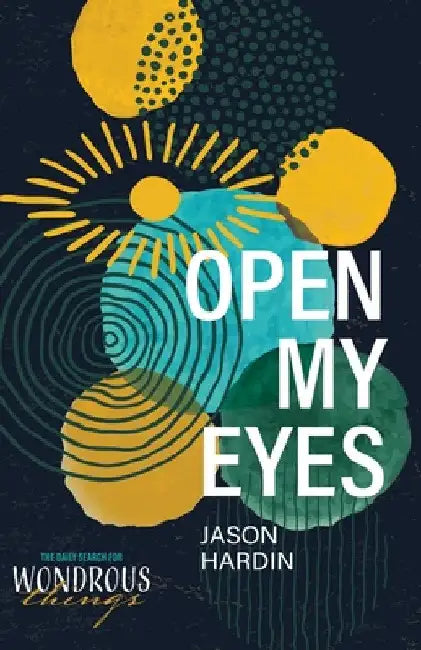 Open My Eyes by Jason Hardin