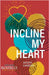 Incline My Heart by Hardin, Jason