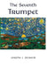 The Seventh Trumpet by Dehner, Joseph J.