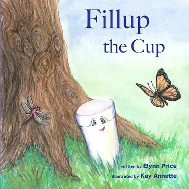 Fillup the Cup by Elynn Price