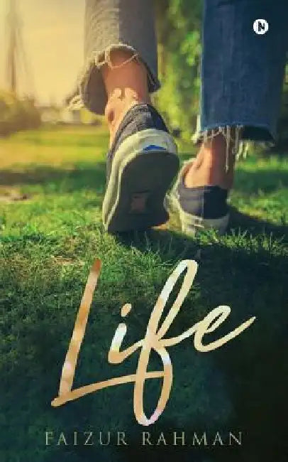 Life by Faizur Rahman