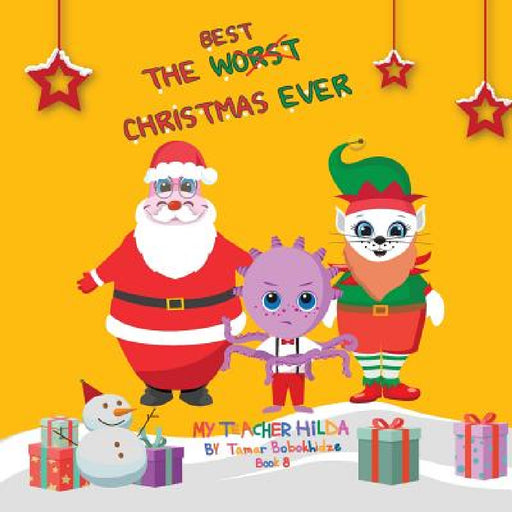 The Best Christmas Ever by Tamar Bobokhidze, Salome Eqizashvili, Pawan Mishra
