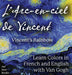 L' Arc-en-ciel de Vincent / Vincent's Rainbow: Learn Colors in French and English with Van Gogh by Oui Love Books, Vincent Van Gogh