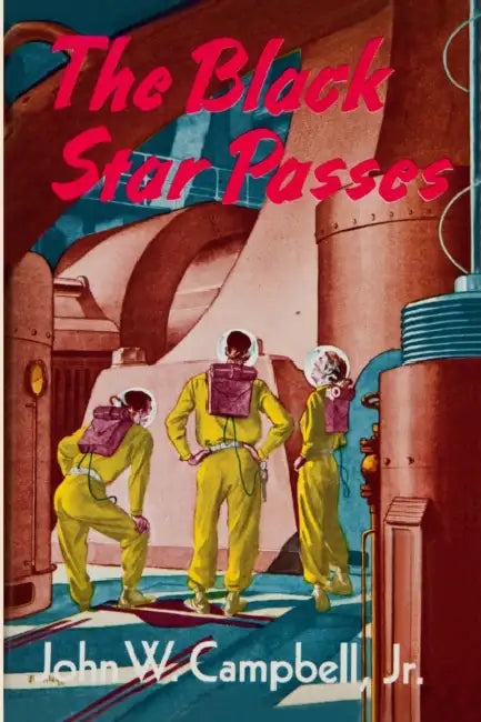 The Black Star Passes by John W. Campbell