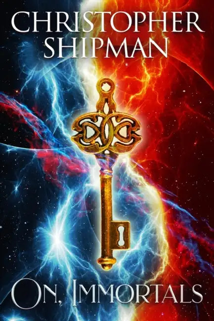 On, Immortals by Christopher Shipman