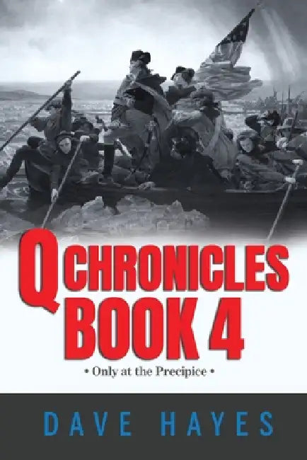 Q Chronicles Book 4 by Dave Hayes