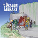 The Dragon Library by James Barbatano, Douglas Bosley