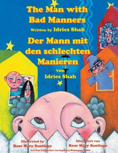 The Man with Bad Manners -- Der Mann mit den schlechten Manieren: English-German Edition by Idries Shah