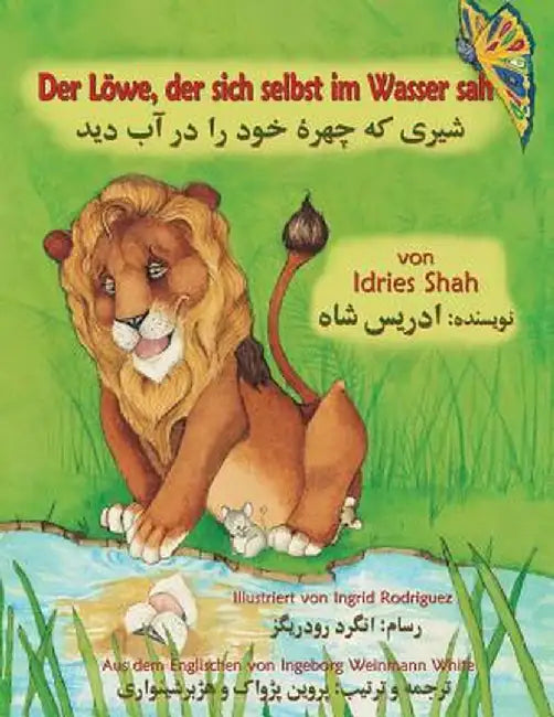 Der Löwe, Der Sich Selbst Im Wasser Sah: German-Dari Edition by Idries Shah