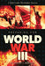 Preparing for World War III A Global Conflict That Redefines Tomorrow by Lt Col Robert Maginnis