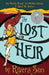 The Lost Heir: an Unruly Royal, an Urchin Queen, and a Quest for Justice by Rivera Sun
