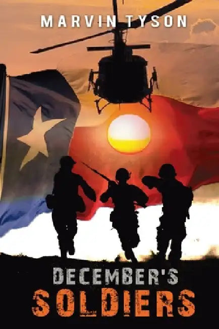 December's Soldiers by Tyson, Marvin