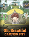 Oh, Beautiful Camping Site: Camping Book for Kids with Beautiful Illustrations. Stunning Nature Featuring RVs, Lakes, Waterfalls, Fishing, Hiking, by Steve Herman