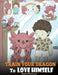Train Your Dragon To Love Himself: A Dragon Book To Give Children Positive Affirmations. A Cute Children Story To Teach Kids To Love Who They Are by Steve Herman