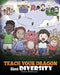 Teach Your Dragon About Diversity: Train Your Dragon To Respect Diversity. A Cute Children Story To Teach Kids About Diversity and Differences. by Steve Herman