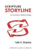 Scripture Storyline: An Invitation to Biblical Theology by Todd R. Chipman