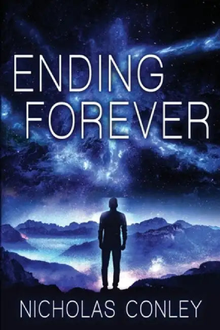 Ending Forever by Nicholas Conley