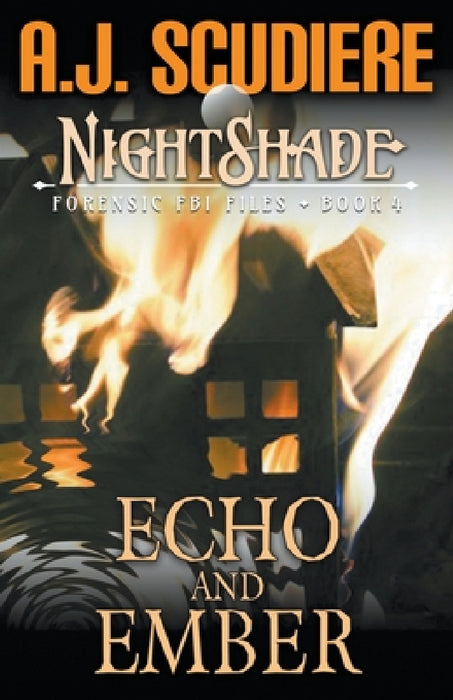 Echo and Ember by A. J. Scudiere