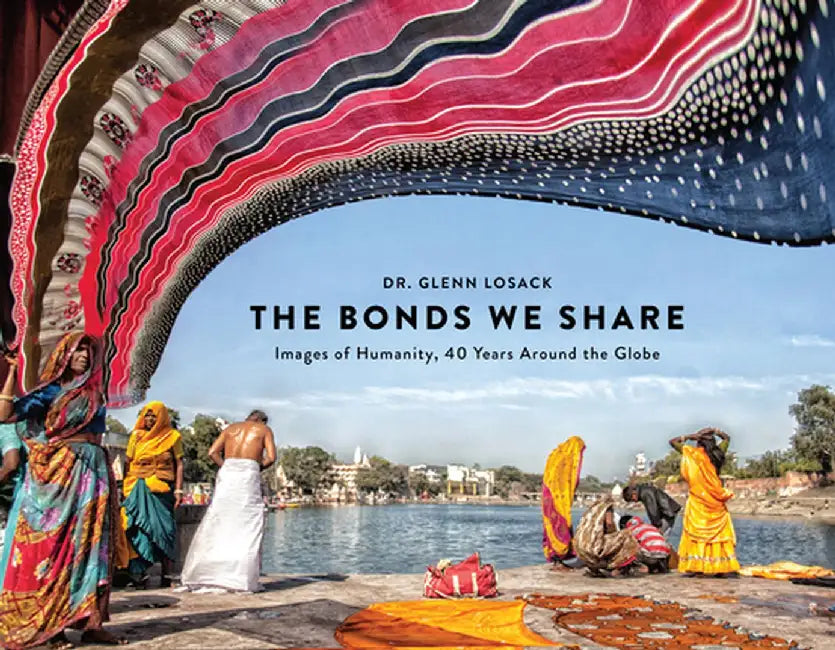 The Bonds We All Share by Glenn Losack