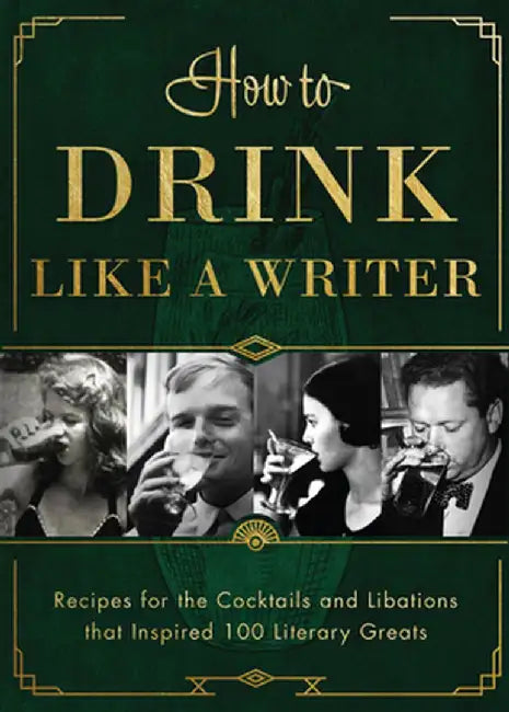 How to Drink Like a Writer by The Editors of Apollo Publishers