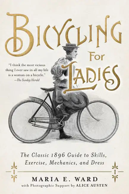 Bicycling for Ladies by Maria E. Ward