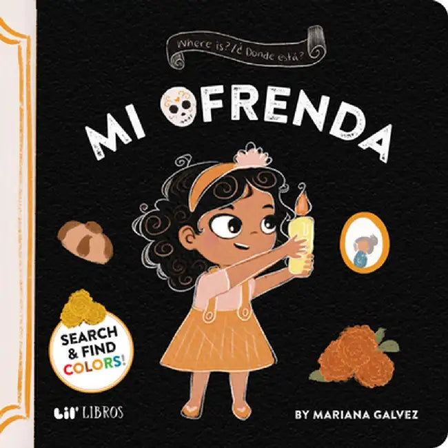 Where Is? / ¿Dónde Está? Mi Ofrenda by Mariana Galvez