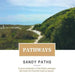 Pathways: A Visual Celebration of the Hidden Pathways That Make the Emerald Coast So Special by R. L. Tallent
