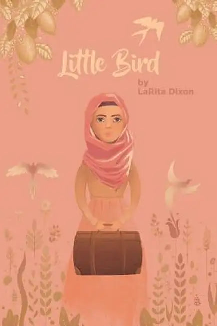 Little Bird by Larita Dixon