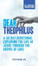 Dear Theophilus: A 40 Day Devotional Exploring the Life of Jesus through the Gospel of Luke by Peter DeHaan