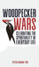 Woodpecker Wars: Celebrating the Spirituality of Everyday Life by Peter DeHaan