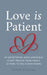 Love Is Patient: 40 Devotional Gems and Bible Study Truths from Paul's Letters to the Corinthians by Peter DeHaan