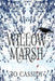 Willow Marsh by Jo Cassidy