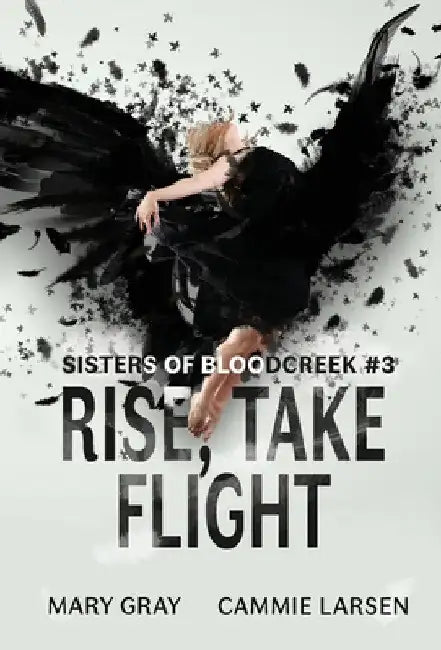 Rise, Take Flight by Mary Gray