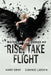 Rise, Take Flight by Mary Gray