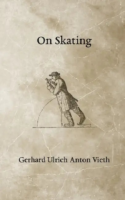 On Skating by Gerhard Ulrich Anton Vieth