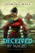 Deceived by Magic by Jasmine Walt