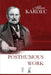 Posthumous Works: A Selection of Allan Kardec's Writings by Allan Kardec, Darrel W. Kimble, Marcia M. Saiz