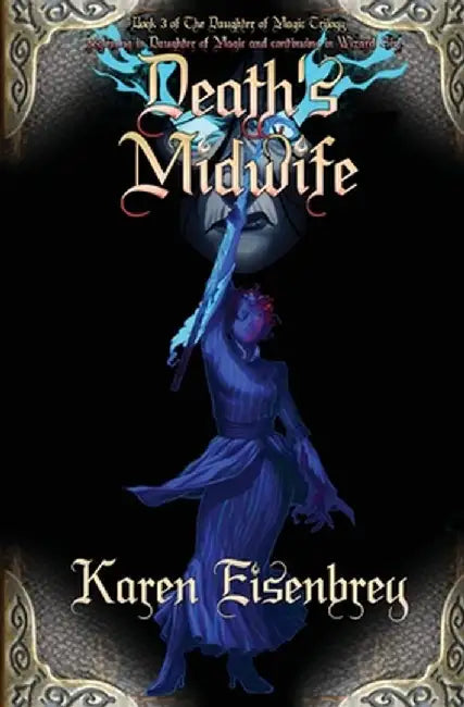 Death's Midwife by Karen Eisenbrey