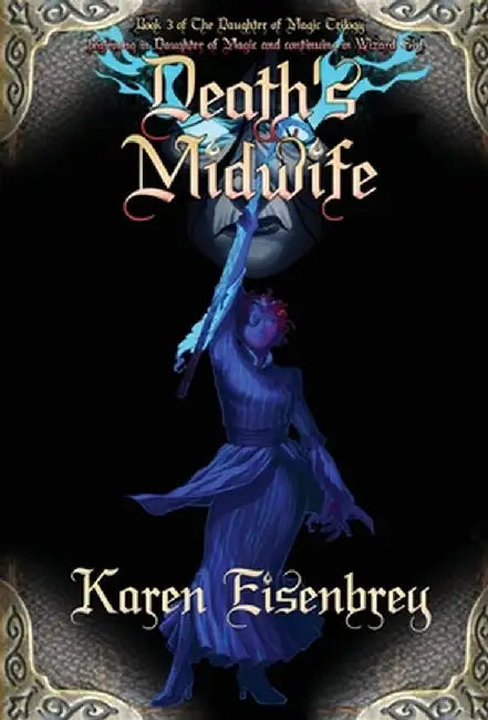 Death's Midwife by Karen Eisenbrey