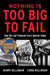Nothing Is Too Big to Fail: How the Last Financial Crisis Informs Today by Kerry Killinger