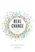 Real Change: Becoming More Like Jesus in Everyday Life by Ccef