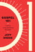 Gospel 101: Learning, Living, and Sharing the Gospel by Jeffrey J. Dodge