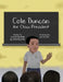 Cole Duncan for Class President by Claudia Newman