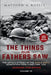 Across the Rhine-Large Print Edition: The Things Our Fathers Saw-The Untold Stories of the World War II Generation-Volume VII by Matthew Rozell